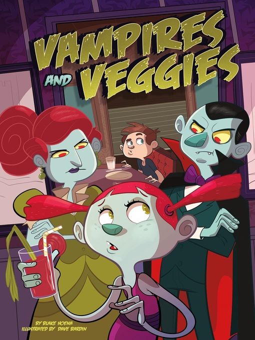 Title details for Vampires and Veggies by Blake Hoena - Available